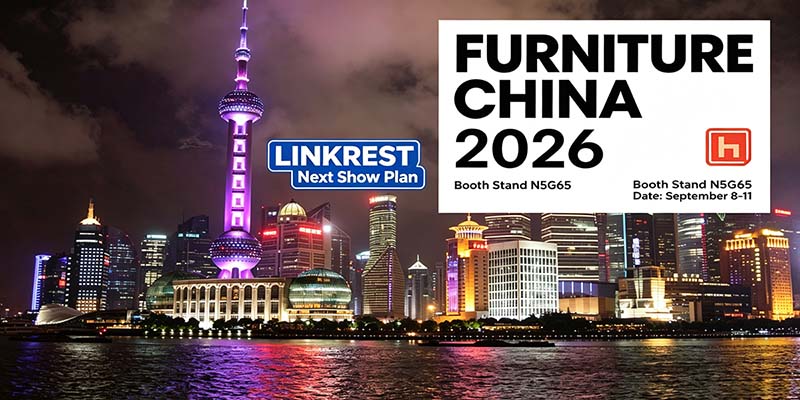 LINKREST Pameran Furnitur Mendatang China Shanghai